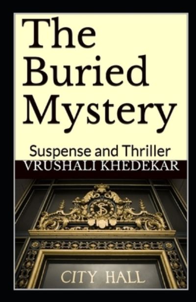 Cover for Vrushali Khedekar · The Buried Mystery (Paperback Book) (2016)