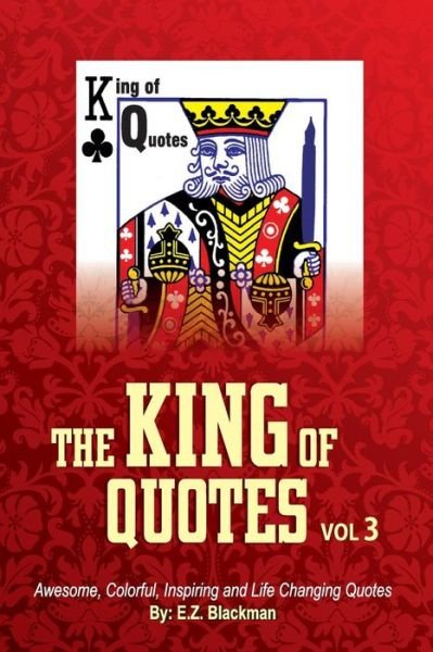 Cover for E Z Blackman · The King of Quotes Volume 3 (Paperback Bog) (2016)