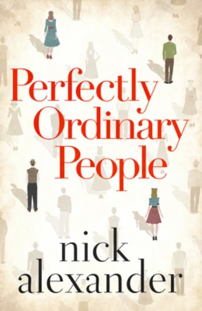 Cover for Nick Alexander · Perfectly Ordinary People (Taschenbuch) (2022)