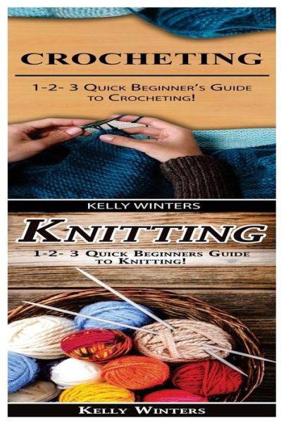 Cover for Kelly Winters · Crocheting &amp; Knitting (Paperback Book) (2017)