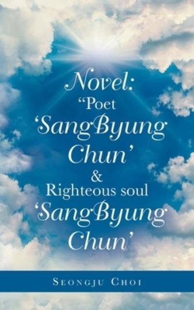 Novel - Seongju Choi - Bücher - Partridge Publishing Singapore - 9781543754476 - 25. September 2019