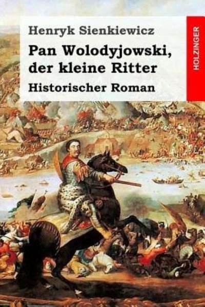 Cover for Henryk Sienkiewicz · Pan Wolodyjowski, der kleine Ritter (Paperback Book) (2017)
