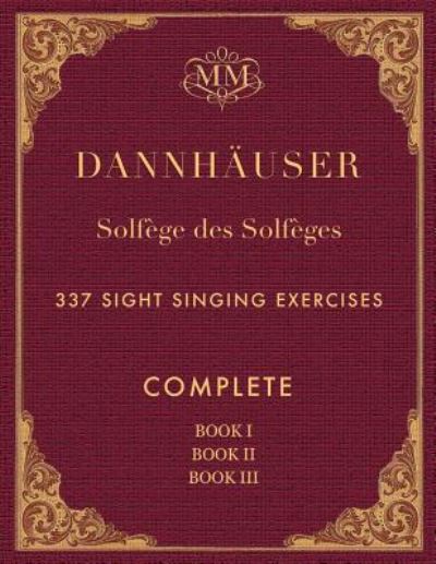 Cover for A Dannhauser · Solfege des Solfeges, Complete, Book I, Book II and Book III (Paperback Book) (2017)