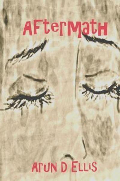 Cover for Arun D Ellis · Aftermath (Pocketbok) (2017)