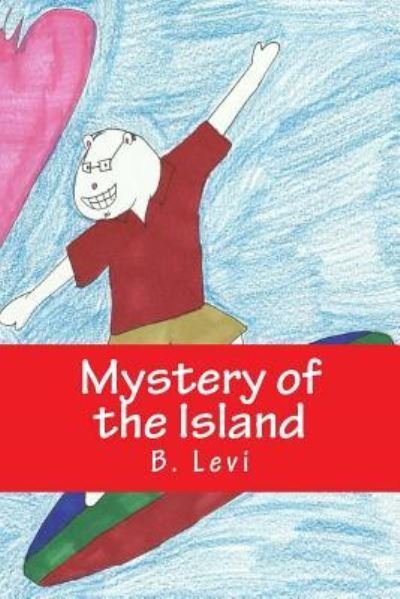 Cover for B Levi · Mystery of the Island (Paperback Book) (2015)