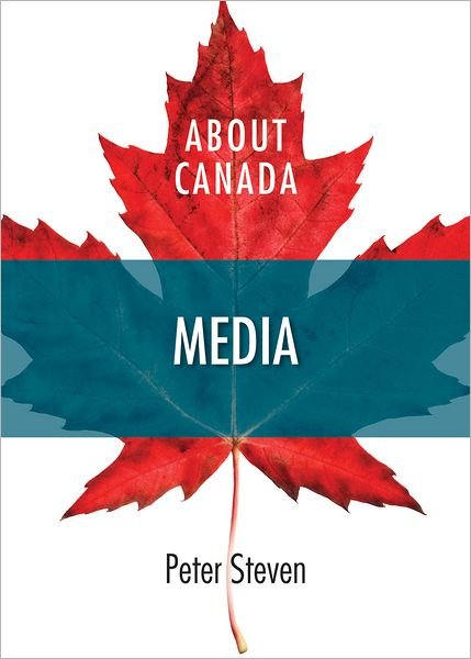 Cover for Peter Steven · About Canada: Media - About Canada (Paperback Bog) (2024)