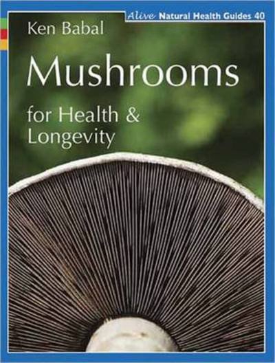 Cover for Ken Babal · Mushrooms for Health and Longevity (Pocketbok) (2011)
