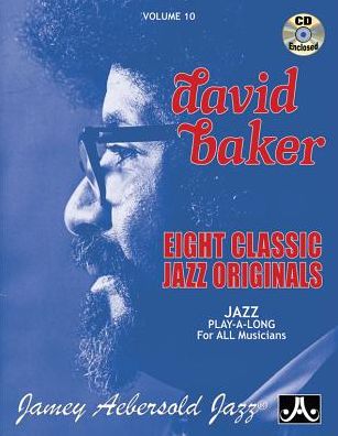 Cover for David Baker · Jamey Aebersold Jazz -- David Baker, Vol 10 (Book) (2016)