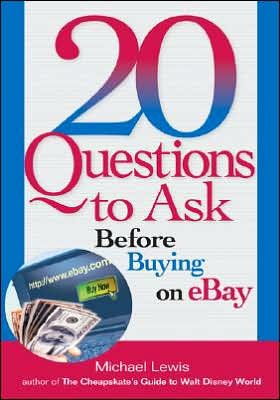 Cover for Michael Lewis · 20 Questions to Ask Before Buying on eBay (Paperback Bog) (2006)