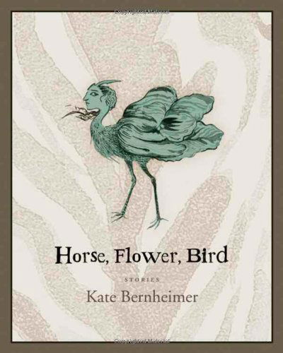 Cover for Kate Bernheimer · Horse, Flower, Bird (Paperback Book) (2010)