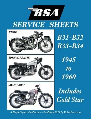 Cover for Floyd Clymer · BSA B31 - B32 - B33 - B34 'Service Sheets' 1945-1960 for All Pre-Unit Rigid, Spring Frame and Swing Arm Models (Paperback Book) (2021)