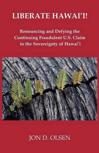Cover for Jon D. Olsen · Liberate Hawai'i! (Paperback Book) (2014)