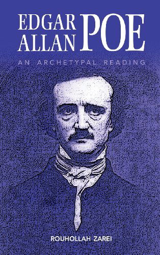 Cover for Rouhollah Zarei · Edgar Allan Poe: an Archetypal Reading (Hardcover Book) (2013)