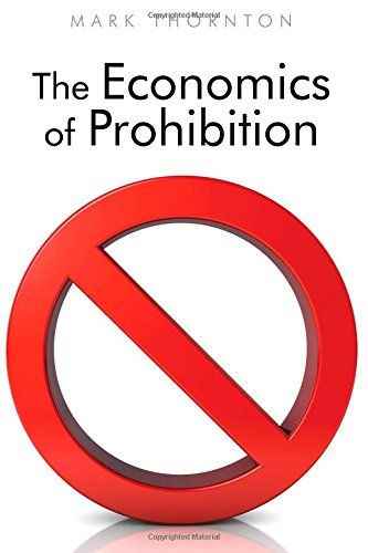 Cover for Mark Thornton · The Economics of Prohibition (Pocketbok) (2014)