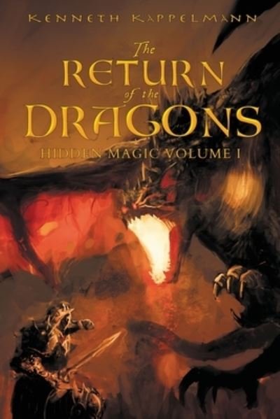 Cover for Kenneth S Kappelmann · The Return of the Dragons (Paperback Bog) (2017)