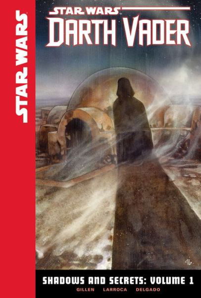 Star Wars Darth Vader Shadows and Secrets 1 - Kieron Gillen - Boeken - ABDO Publishing Co - 9781614795476 - 15 december 2016