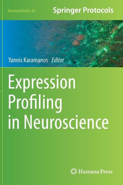 Cover for Yannis Karamanos · Expression Profiling in Neuroscience - Neuromethods (Hardcover Book) (2012)