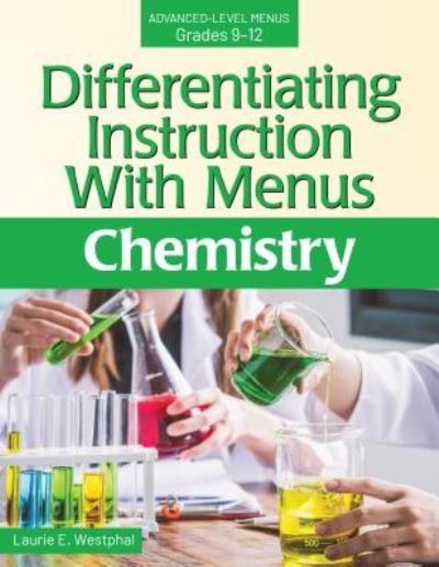 Cover for Laurie E. Westphal · Differentiating Instruction With Menus: Chemistry (Grades 9-12) (Paperback Book) (2019)