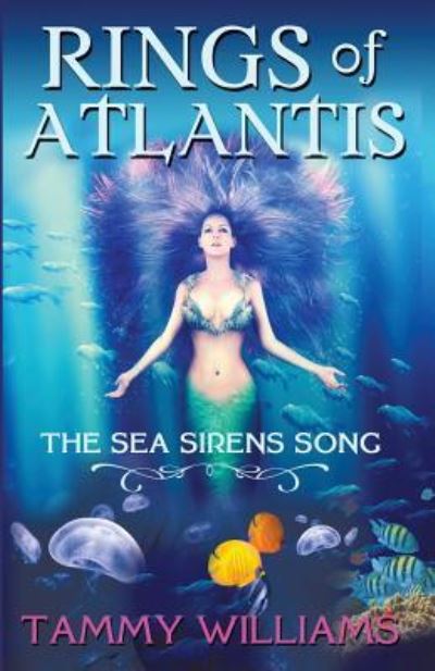 Rings of Atlantis - Tammy Williams - Books - Gatekeeper Press - 9781619844476 - February 24, 2016