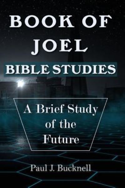 Cover for Paul J Bucknell · Book of Joel-Bible Studies (Paperback Book) (2018)