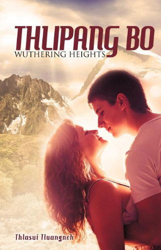 Cover for Thlasui Tluangneh · Thlipang Bo: Wuthering Heights (Paperback Book) [Burmese edition] (2012)