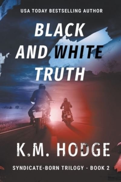 Cover for K M Hodge · Black and White Truth (Paperback Bog) (2019)