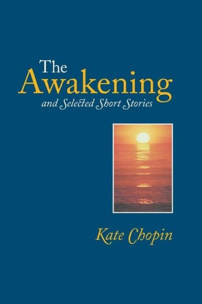 Cover for Kate Chopin · The Awakening (Paperback Book) (2013)