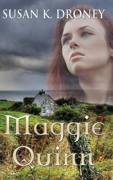 Cover for Susan K. Droney · Maggie Quinn (Book) (2017)