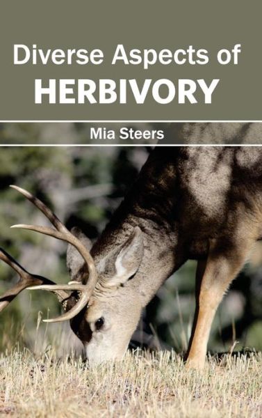 Cover for Mia Steers · Diverse Aspects of Herbivory (Hardcover Book) (2015)