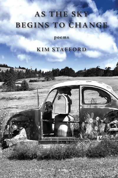 Cover for Kim Stafford · As the Sky Begins to Change (Taschenbuch) (2024)