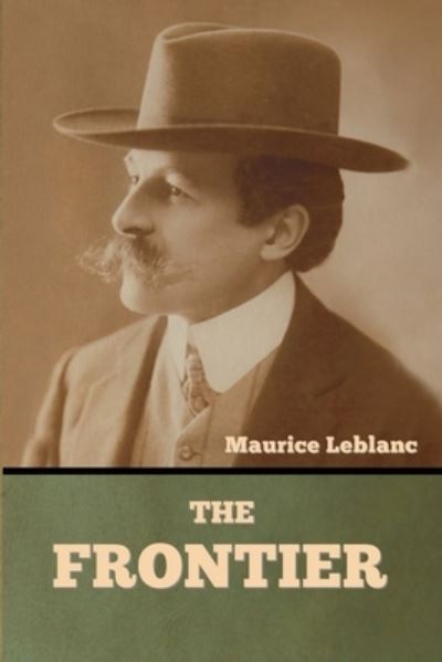 Cover for Maurice LeBlanc · The Frontier (Paperback Book) (2022)