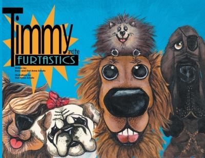 Timmy and the FurTastics - Barry Amato - Books - Fulton Books - 9781638609476 - September 8, 2021