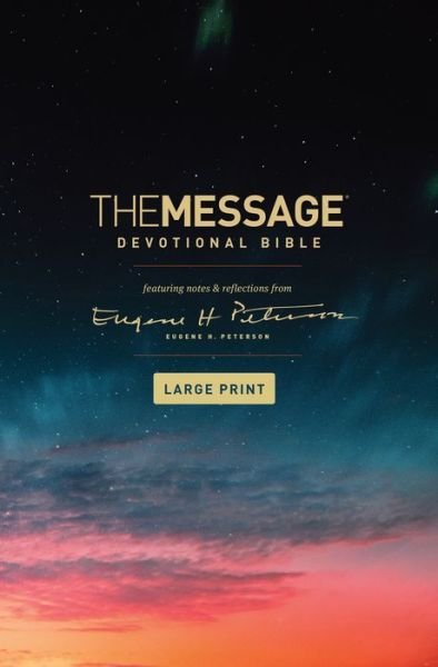 Cover for Eugene H. Peterson · Message Devotional Bible, Large Print the Message Devotional Bible, Large Print (Bok) (2020)