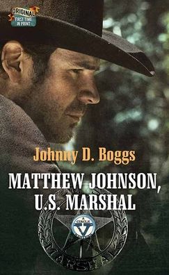 Cover for Johnny D. Boggs · Matthew Johnson, U.s. Marshal (Hardcover Book) (2021)