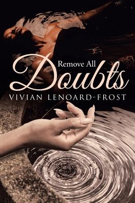Cover for Vivian Lenoard-Frost · Remove All Doubts (Paperback Book) (2019)