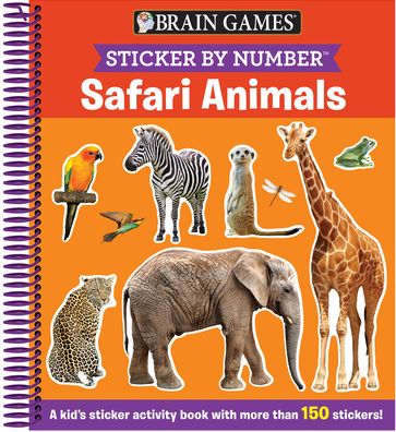 Brain Games - Sticker by Number: Safari Animals (Ages 3 to 6) - Publications International Ltd - Books - Publications International, Ltd. - 9781645584476 - December 16, 2020