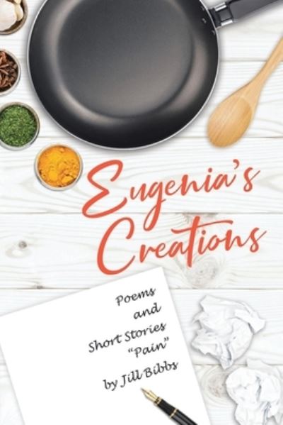 Cover for Jill Bibbs · Eugenia's Creations (Paperback Book) (2021)