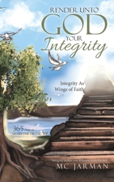 Cover for Mc Jarman · Render Unto God Your Integrity (Hardcover Book) (2021)