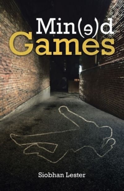 Min ()d Games - Siobhan Lester - Books - Author Solutions, LLC - 9781664266476 - May 16, 2022