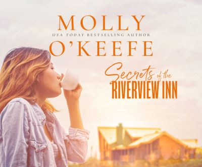 Cover for Molly O'Keefe · Secrets of the Riverview Inn (CD) (2021)