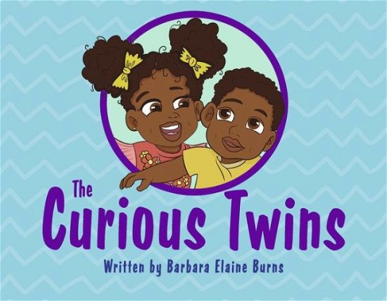 Cover for Barbara Elaine Burns · Curious Twins (Book) (2023)