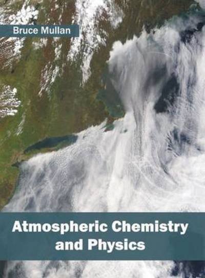 Cover for Bruce Mullan · Atmospheric Chemistry and Physics (Hardcover Book) (2016)