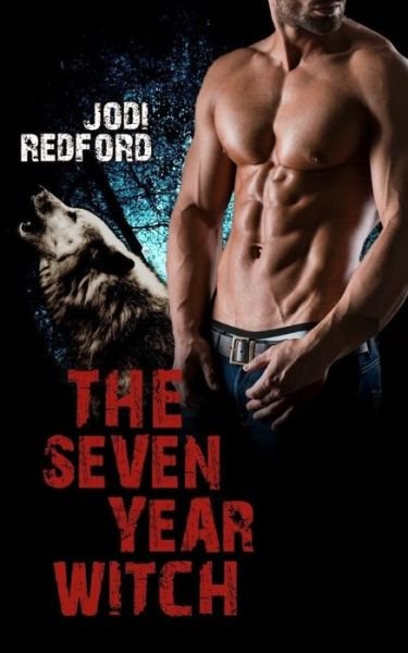 Cover for Jodi Redford · The Seven Year Witch (Pocketbok) (2019)