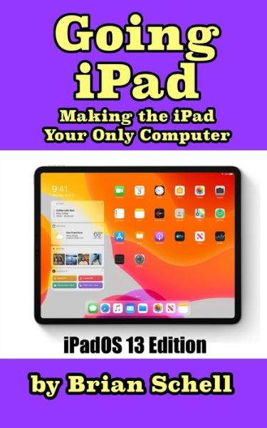 Cover for Brian Schell · Going iPad (Paperback Bog) [Third edition] (2019)