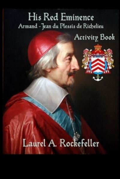 Cover for Laurel A Rockefeller · His Red Eminence Activity Book (Paperback Book) (2019)