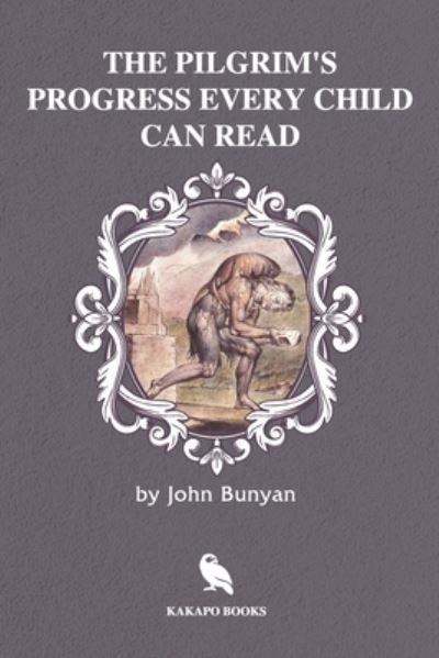 Cover for John Bunyan · The Pilgrim's Progress Every Child Can Read (Illustrated) (Pocketbok) (2019)