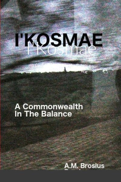Cover for A M Brosius · I'Kosmae (Pocketbok) (2020)