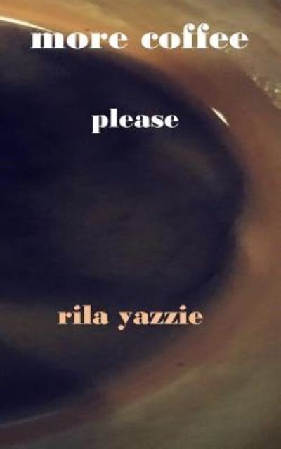 Cover for Rila Yazzie · More Coffee Please (Paperback Book) (2018)