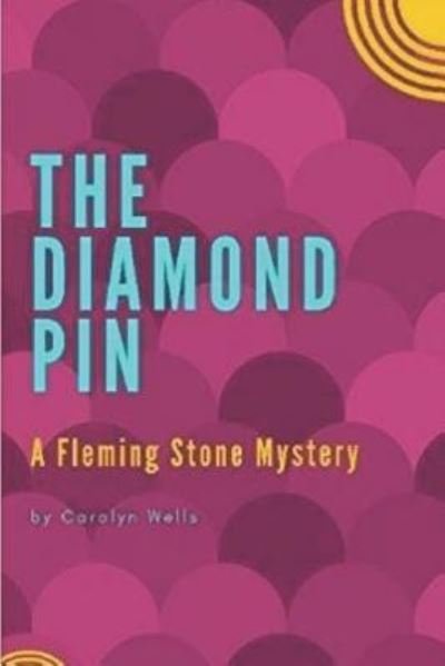 Cover for Carolyn Wells · The Diamond Pin (Paperback Book) (2018)