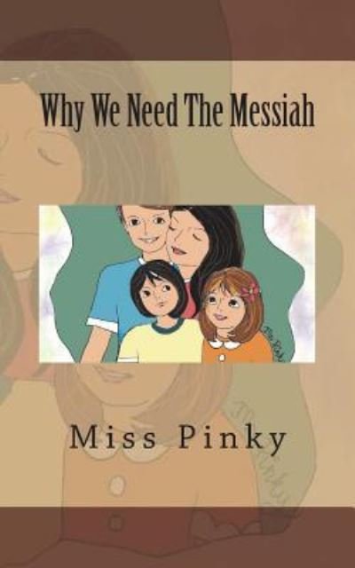 Cover for Cyd J Olson Rn · Why We Need The Messiah (Taschenbuch) (2018)